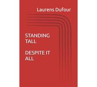 Standing Tall Despite It All