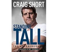 Standing Tall: The Autobiography