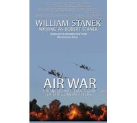 Stanek Robert S Air War The Incredible True Story of the Comb (Copertina rigida)