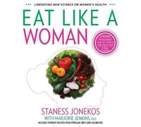 Staness Jonekos Eat Like a Woman (Tascabile)