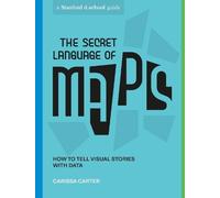 Stanford d.school Carissa Carter The Secret Language of Maps (Tascabile)