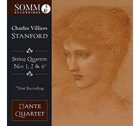 Stanford/ Dante Quartet - String Quartets 1 / 2 & 6