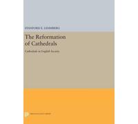 Stanford E. Lehmberg The Reformation of Cathedrals (Copertina rigida)