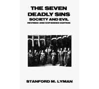 Stanford M. Lyman The Seven Deadly Sins (Tascabile) Seven Deadly Sins
