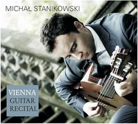 Stanikowski, Michal - Vienna Guitar Recital.