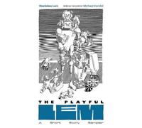 Stanisław Lem The Playful Lem (Tascabile)