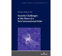 Stanisław Sulow Security Challenges at the Dawn of a New Inte (Copertina rigida)