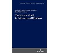 Stanisław Sulowsk The Islamic World in International Relation (Copertina rigida)