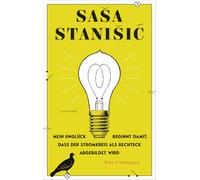 Stanisic, S Mein Ungluck Beginnt Damit, Dass Der Stromkreis - (German Book NUOVO