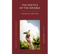 Stanislas Breton The Poetics of the Sensible (Copertina rigida)