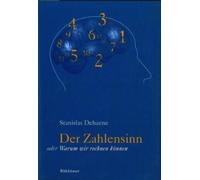 Stanislas Dehaene Der Zahlensinn oder Warum wir rechnen können (Tascabile)