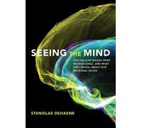 Stanislas Dehaene Seeing the Mind (Copertina rigida)