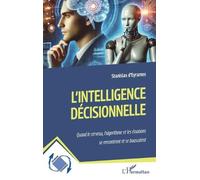 Stanislas D'Eyrames L'intelligence décisionnelle (Tascabile)