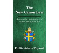 Stanislaus Woywod The new canon law (Tascabile)
