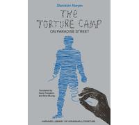 Stanislav Aseyev The Torture Camp on Paradise Street (Copertina rigida)