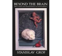 Stanislav Grof Beyond the Brain (Tascabile)
