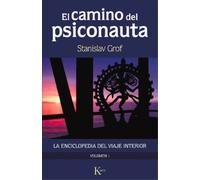Stanislav Grof El Camino del Psiconauta. Vol I (Tascabile)