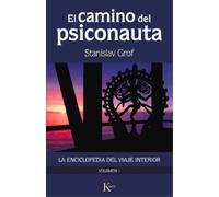 Stanislav Grof El Camino del Psiconauta. Vol I (Tascabile)