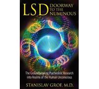 Stanislav Grof LSD: Doorway to the Numinous (Tascabile)