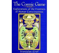 Stanislav Grof The Cosmic Game (Tascabile)