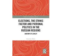 Stanislav Shkel Elections, the Ethnic Factor and Patronal Pol (Copertina rigida)