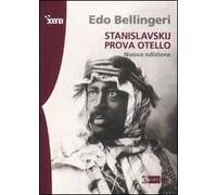 Stanislavskij prova Otello. Ediz. illustrata