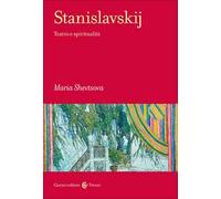 Stanislavskij. Teatro e spiritualità