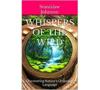 Stanislaw Johnson Whispers of the Wild (Tascabile) Stan's Books