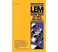 Stanislaw Lem More Tales of Pirx the Pilot (Tascabile)