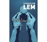Stanislaw Lem The Hospital of the Transfiguration (Tascabile) MIT Press