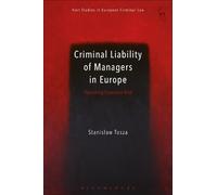 Stanislaw Tosza Criminal Liability of Managers in Europe (Tascabile)