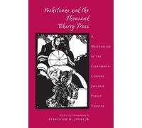 Stanleigh H. Jones Jr. Yoshitsune and the Thousand Cherry Trees (Tascabile)