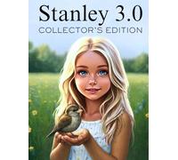 Stanley 3.0: The Littlest Bird with the Biggest Heart