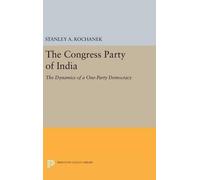 Stanley A. Kochanek The Congress Party of India (Copertina rigida)
