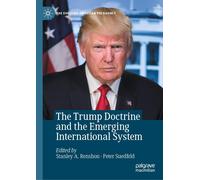Stanley A. Rens The Trump Doctrine and the Emerging International Sy (Tascabile)