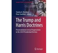 Stanley A. Renshon The Trump and Harris Doctrines (Copertina rigida)