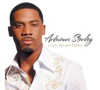 Stanley, Antwaun - I Can Do Anything