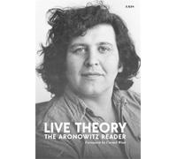 Stanley Aronowitz Live Theory (Copertina rigida)