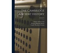 Stanley Arthur Cook J B 1861-1927 Bury F E The Cambridge Ancient Hi (Tascabile)