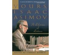 Stanley Asimov Yours, Isaac Asimov (Tascabile)
