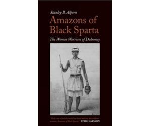 Stanley B. Alpern Amazons of Black Sparta (Tascabile)