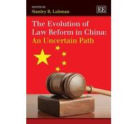 Stanley B. Lubm The Evolution of Law Reform in China: An Unce (Copertina rigida)