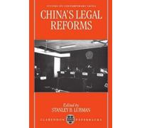 Stanley B. Lubman China's Legal Reforms (Tascabile)
