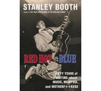 Stanley Booth Red Hot and Blue (Tascabile)