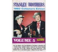 Stanley Brothers - 1983 Collectors Edition 5