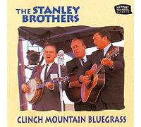 Stanley Brothers - Clinch Mountain Bluegrass
