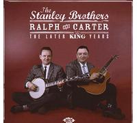 Stanley Brothers - Later King Years