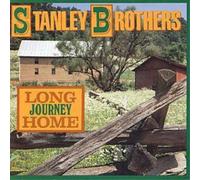 Stanley Brothers Long Journey Home (CD) Album