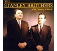 Stanley Brothers - Old Country Church