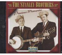 Stanley Brothers – Precious Memories – King